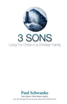 portada Three Sons: Living for Christ in a Christian Family (The Front Two Rows Series) (Volume 1)
