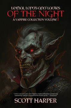 portada Lethal Lords and Ladies of the Night: A Vampire Collection