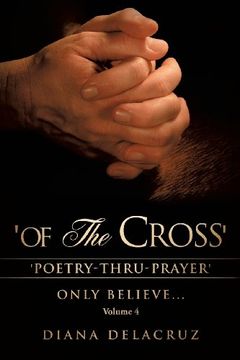portada Of the Cross Volume 4 (en Inglés)