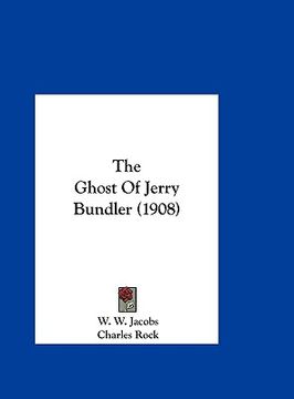 portada the ghost of jerry bundler (1908) (en Inglés)