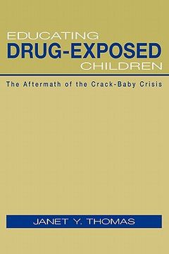 portada educating drug-exposed children: the aftermath of the crack-baby crisis (in English)