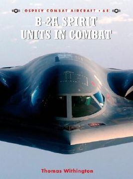portada B-2a Spirit Units in Combat (in English)