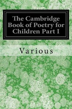 portada The Cambridge Book of Poetry for Children Part I (en Inglés)