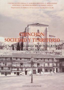 portada chinchón: sociedad y territorio: un proyecto didáctico integrado de ciencias sociales