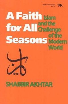 portada a faith for all seasons: islam and the challenge of the modern world (in English)