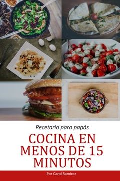 portada Cocina en menos de 15 minutos: Recetario para Papás (Spanish Edition)