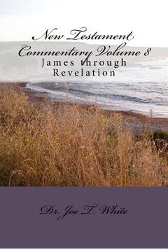 portada new testament commentary volume 8 (en Inglés)