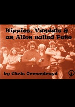 portada Hippies, Vandals and an Alien called Pete (en Inglés)