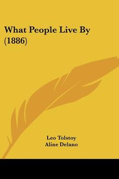 portada what people live by (1886) (en Inglés)