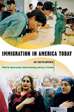 portada Immigration in America Today: An Encyclopedia (en Inglés)