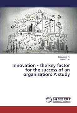 portada Innovation - the key factor for the success of an organization: A study