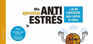 portada Mis Ejercicios Antiestrés. + de 80 Ejercicios Para Cultivar la Calma (in Spanish)