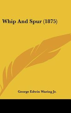 portada whip and spur (1875) (in English)