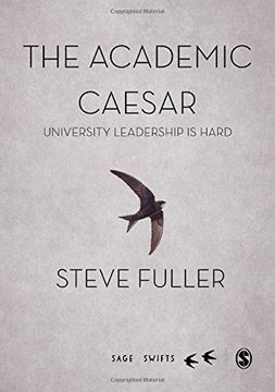 portada The Academic Caesar: University Leadership Is Hard (en Inglés)
