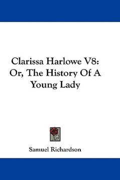 portada clarissa harlowe v8: or, the history of a young lady (en Inglés)