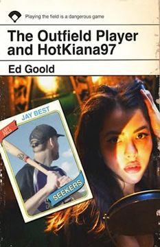 portada The Outfield Player and Hotkiana97: A Crime Noir Thriller (in English)