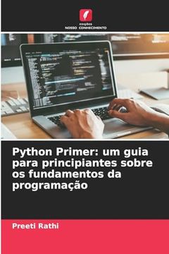 portada Python Primer: Um Guia Para Principiantes Sobre os Fundamentos da Programação (in Portuguese)