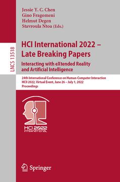 portada Hci International 2022 - Late Breaking Papers: Interacting with Extended Reality and Artificial Intelligence: 24th International Conference on Human-C (in English)