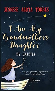 portada I am my Grandmother'S Daughter: My Gramita (en Inglés)