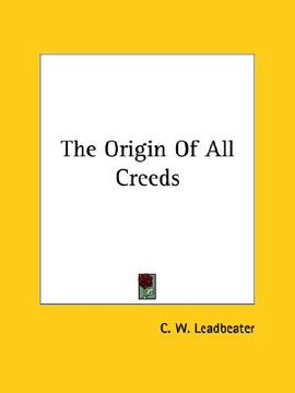 portada the origin of all creeds (en Inglés)
