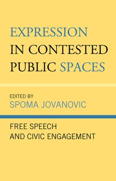 portada Expression in Contested Public Spaces: Free Speech and Civic Engagement (en Inglés)