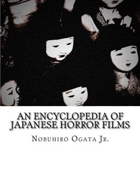 portada An Encyclopedia of Japanese Horror Films (en Inglés)