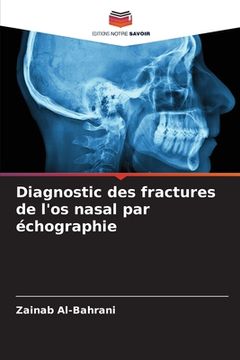portada Diagnostic des fractures de l'os nasal par échographie (in French)