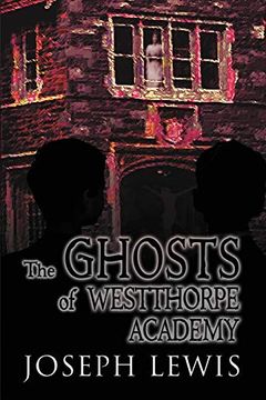portada The Ghosts of Westthorpe Academy (en Inglés)