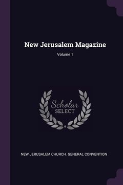 portada New Jerusalem Magazine; Volume 1 (en Inglés)
