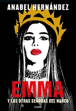 portada Emma Y Las Otras Señoras del Narco / Emma and Other Narco Women (in Spanish)