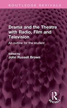 portada Drama and the Theatre With Radio, Film and Television (Routledge Revivals) 