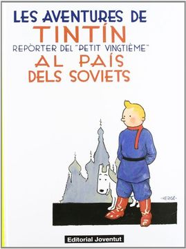 portada Tintin al pais dels soviets - catala (LES AVENTURES DE TINTIN CATALA)