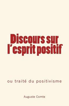 portada Discours sur l'esprit positif: ou traité du positivisme (in French)