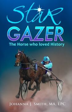 portada STAR GAZER, The Horse Who Loved History
