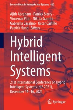 portada Hybrid Intelligent Systems: 21st International Conference on Hybrid Intelligent Systems (His 2021), December 14-16, 2021