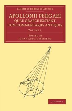 portada Apollonii Pergaei Quae Graece Exstant cum Commentariis Antiquis: Volume 2, Paperback (Cambridge Library Collection - Classics) (en Inglés)