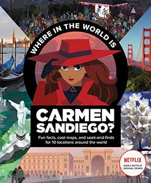 portada Where in the World is Carmen Sandiego? With fun Facts, Cool Maps, and Seek and Finds for 10 Locations Around the World (en Inglés)