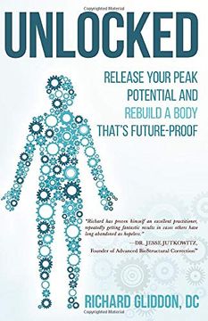 portada Unlocked: Release Your Peak Potential and Rebuild a Body That'S Future-Proof (en Inglés)