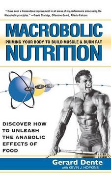 portada Macrobolic Nutrition: Priming Your Body to Build Muscle & Burn Fat