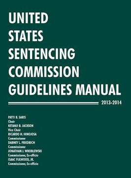 portada United States Sentencing Commission Guidelines Manual 2013-2014 (en Inglés)