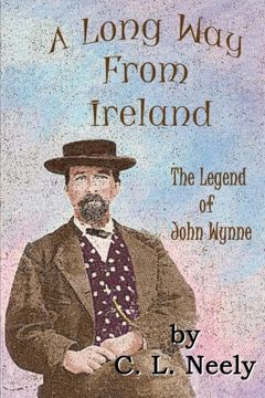 portada A Long Way From Ireland: The Legend of John Wynne