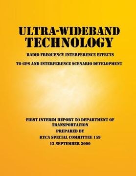 portada Ultra-Wideband Technology Radio Frequency Interference Effects to GPS and Interference Scenario Development (in English)