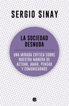 portada La sociedad desnuda (in Spanish)