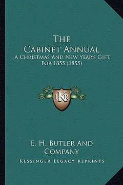 portada the cabinet annual: a christmas and new year's gift, for 1855 (1855) (en Inglés)