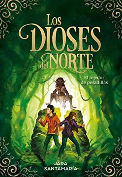 portada Los Dioses del Norte: El Tejedor de Sueños (in Spanish)