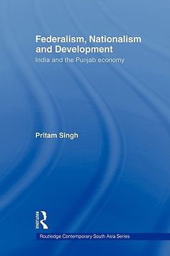 portada federalism, nationalism and development: india and the punjab economy (en Inglés)