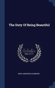 portada The Duty Of Being Beautiful