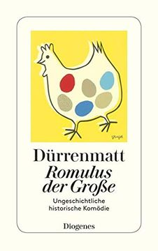 portada Romulus der Grosse: Eine Ungeschichtliche Historische Komodie in Vier Akten (in German)