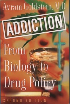 portada Addiction: From Biology to Drug Policy 