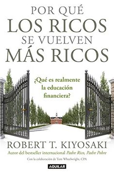 portada Por qué los Ricos se Vuelven más Ricos = why the Rich are Getting Richer (in Spanish)
